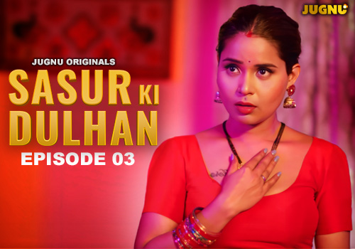 SASUR KI DULHAN EP-3