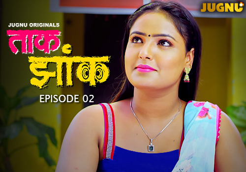 Taak Jhank EP 2