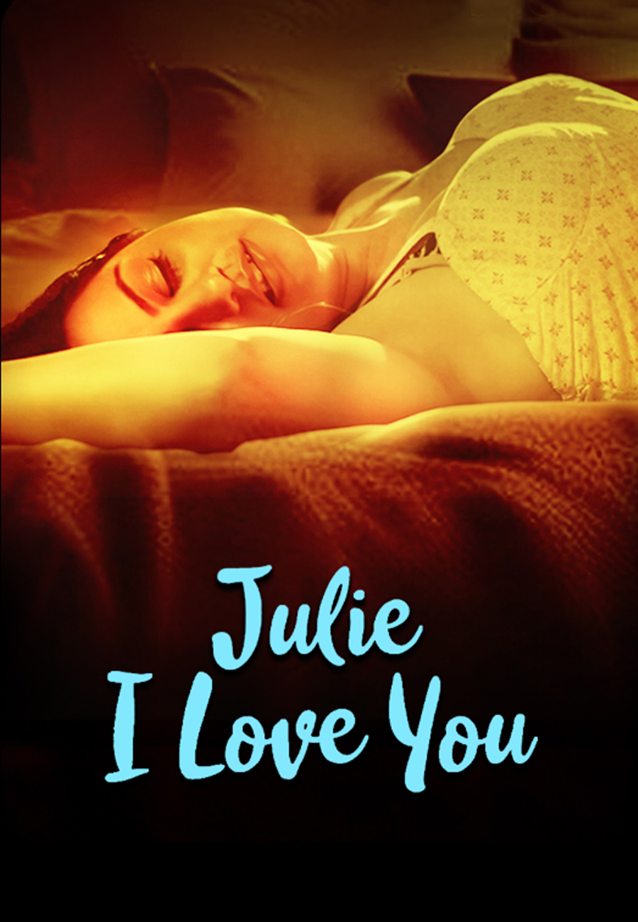 Julie I Love You