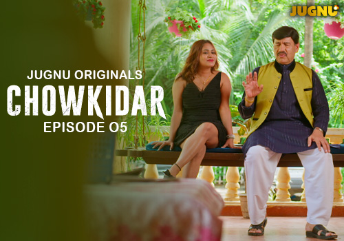 Chowkidaar EP - 5