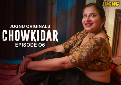Chowkidaar EP - 6